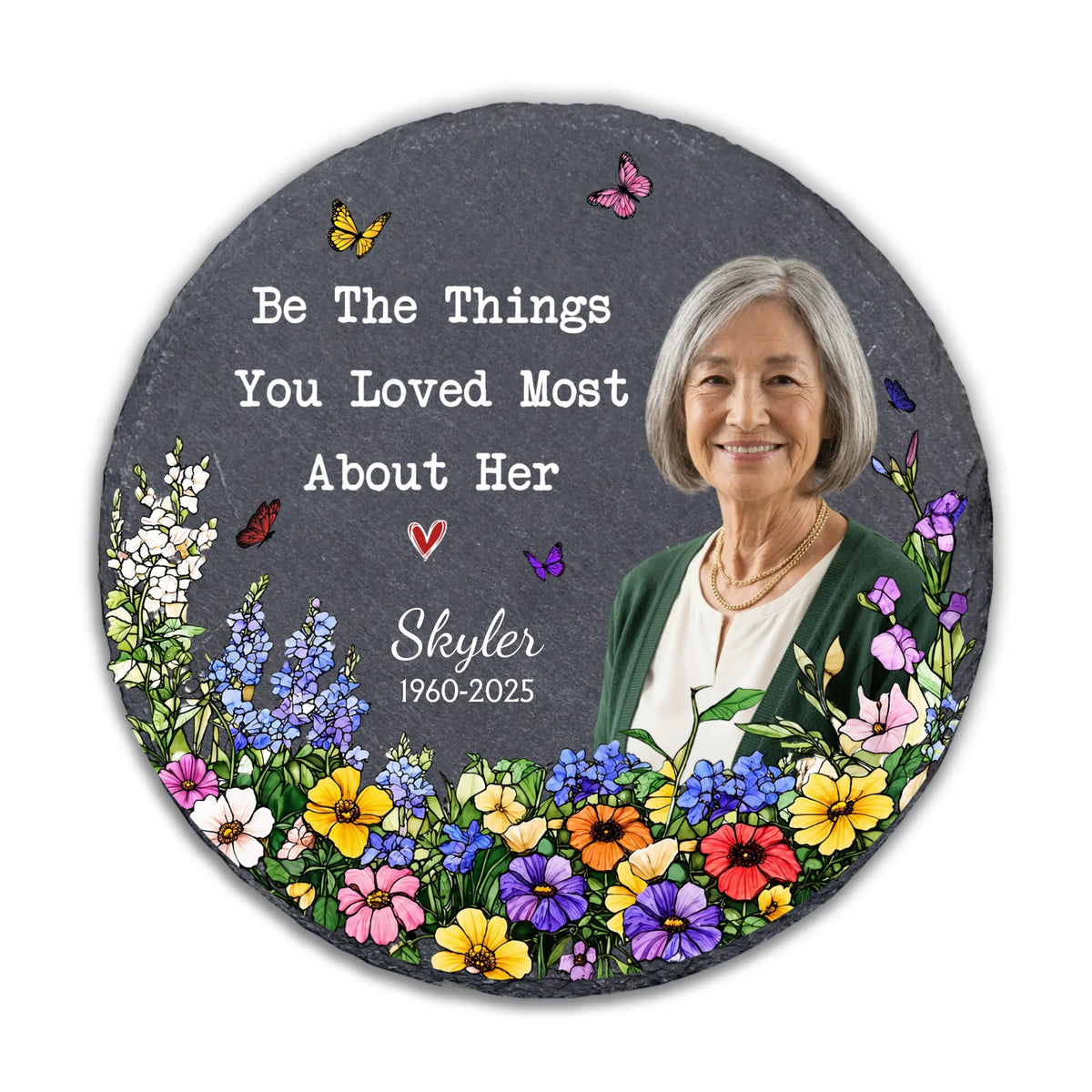 Where Love Once Bloomed, Memories Still Grow - Personalized Memorial Stone, Be The Things You Loved Most About Her, Sympathy Gifts, Memorial Gift
