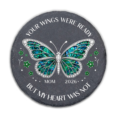 Your Wings Were Ready But My Heart Was Not- Personalized Memorial Stone, Memorial Gift