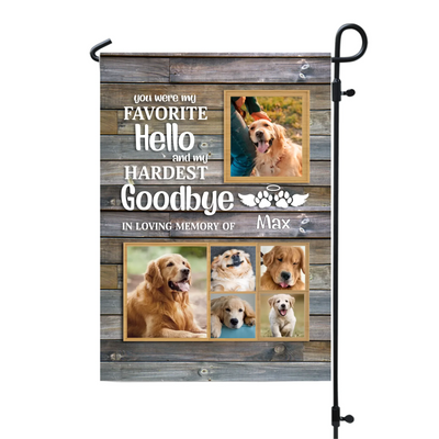You Were My Favorite Hello And My Hardest Goodbye - Personalized Garden Flag, Memorial Gift - GF149