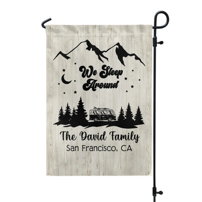 We Sleep Around - Personalized Garden Flag, Gift For Camping Lovers - GF168