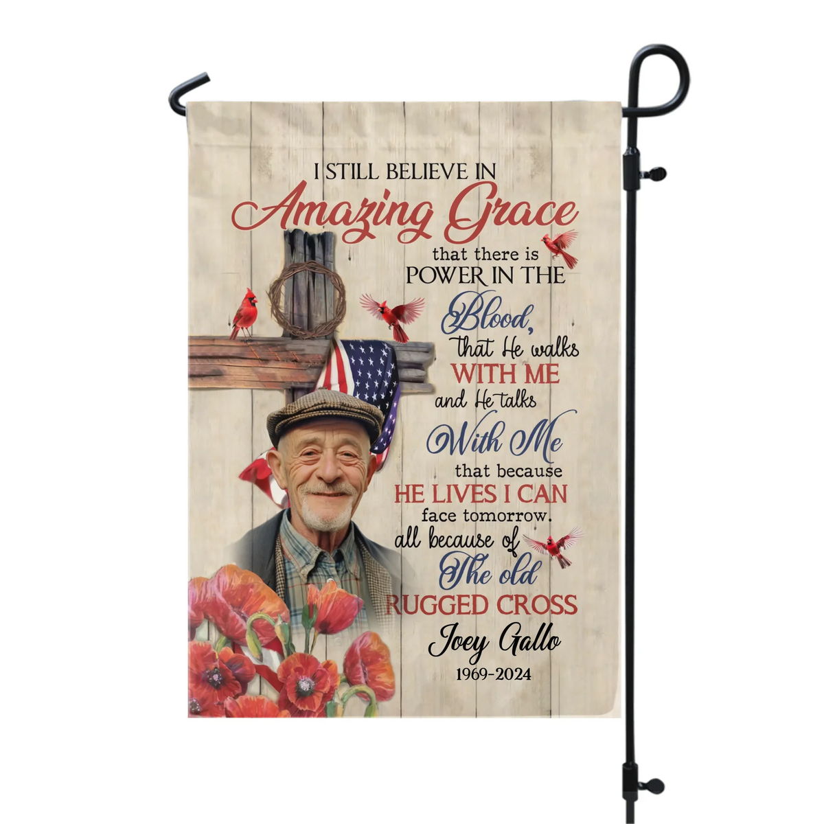 I Still Believe In Amazing Grace That There Is Power In The Blood - Personalized Flag - CF-GF192