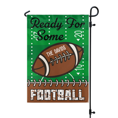 Ready For Some Football - Personalized Garden Flag, Football Home Decor, Football Fan Gift - GF273AN