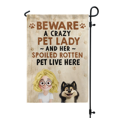 Beware A Crazy Dog & Cat Lady - Personalized Garden Flag, Gift For Pet Lovers