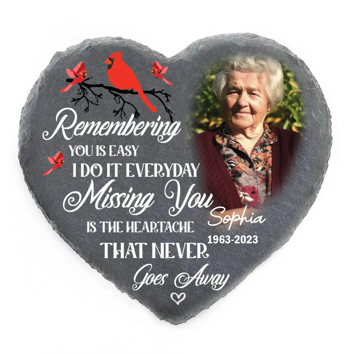 Remembering You Is Easy I Do It Everyday Missing You Is The Heartache That Never Goes Away - Personalized Stone