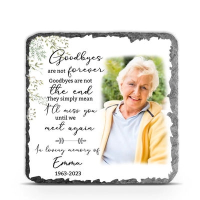 Goodbyes Are Not Forever - Personalized Memorial Stone, Sympathy Gift