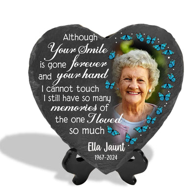 Although Your Smile Is Gone Forever And Your Hand I Cannot Touch - Personalized Stone - CF-MS108
