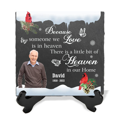Because Someone We Love Is In Heaven - Personalized Memorial Stone, Memorial Gift, Loss Of Loved One - MS65