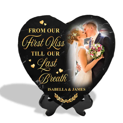 From Our First Kiss Till Our Last Breath - Personalized Stone - MS464YV