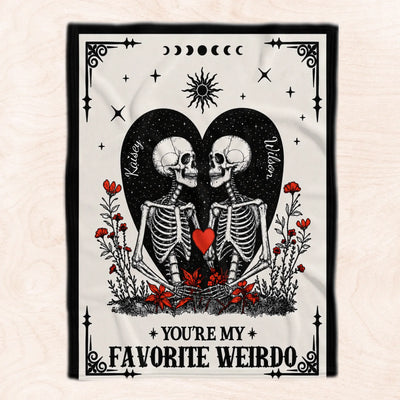 You're My Favorite Weirdo - Personalized Blanket, Custom Couple Name Blanket, Gift For Couple In Halloween