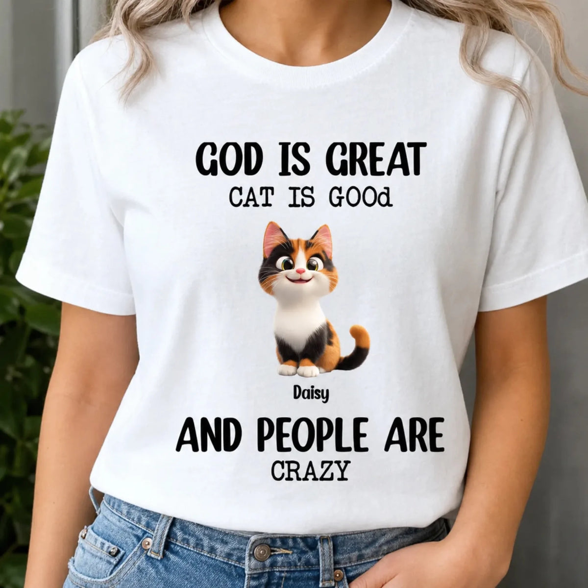 God Is Great Cats Are Good And People Are Crazy - Personalized Comfort Colors Shirt, Custom Cat Lovers Shirt, Cat Is My Love Tee