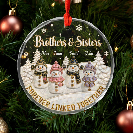 Snowman Family Brothers & Sisters Forever Linked Together - Personalized Glass Ornament, Family Gift Christmas Decor