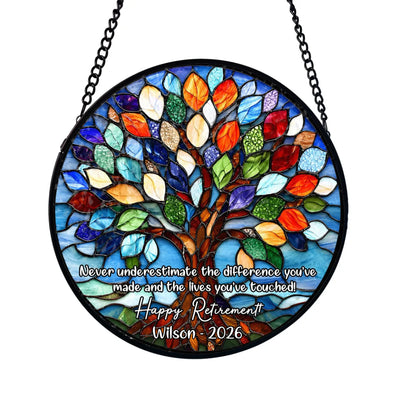 Never Underestimate the Difference You’ve Made - Personalized Window Stained Glass, Happy Retirement Gift, Tree Of Life Retired Gift