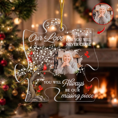 Our Missing Piece - Personalized Ornament,  Loss Of A Loved One Ornament, Mom In Heaven Gift