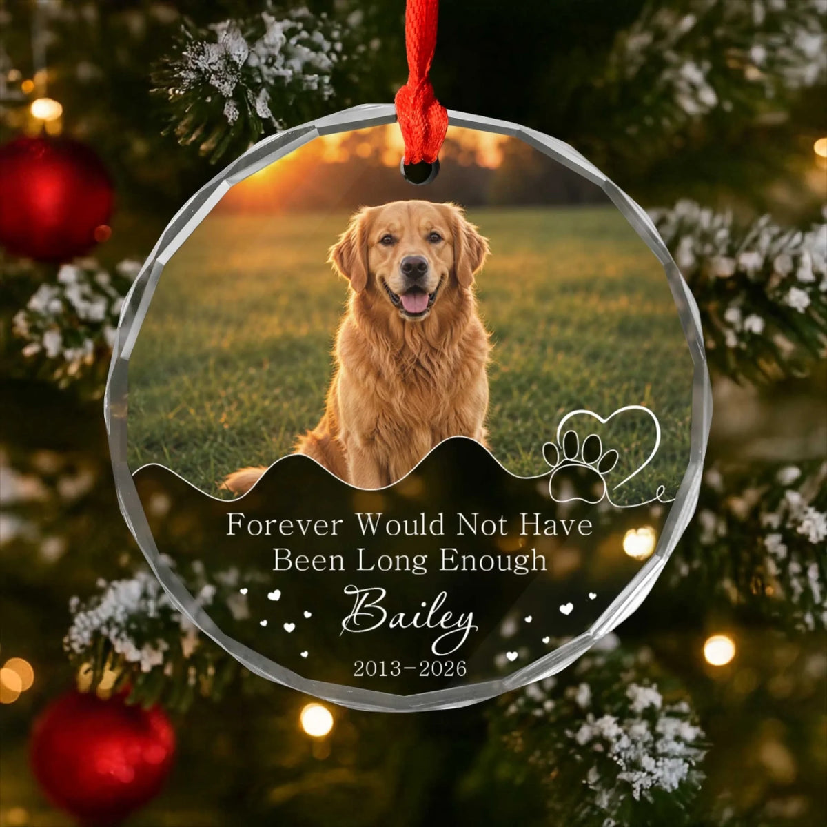 Forever Would Not Have Been Long Enough - Personalized Glass Ornament, Dog Remembrance Ornament,  Custom Pet Memorial Ornament