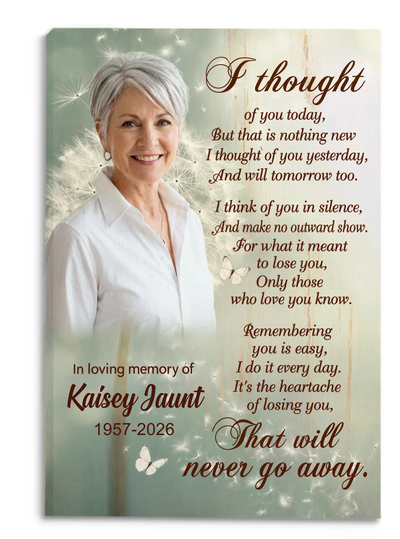 I Thought Of You Today And I’ll Think Of You Tomorrow Too - Personalized Canvas, Memorial Gift For Loss Of Loved One