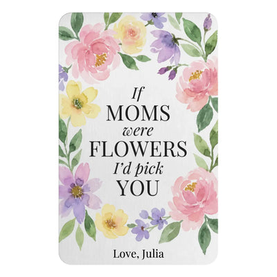 If Moms Were Flowers - Personalized Metal Wallet Card, Family Keepsake