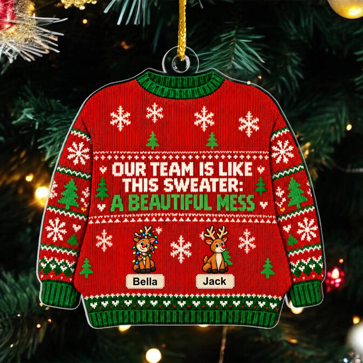 Our Team Is Like This Sweater: A Beautiful Mess- Personalized Acrylic Ornament, Reindeer Ugly Sweater Coworker Christmas Ornament