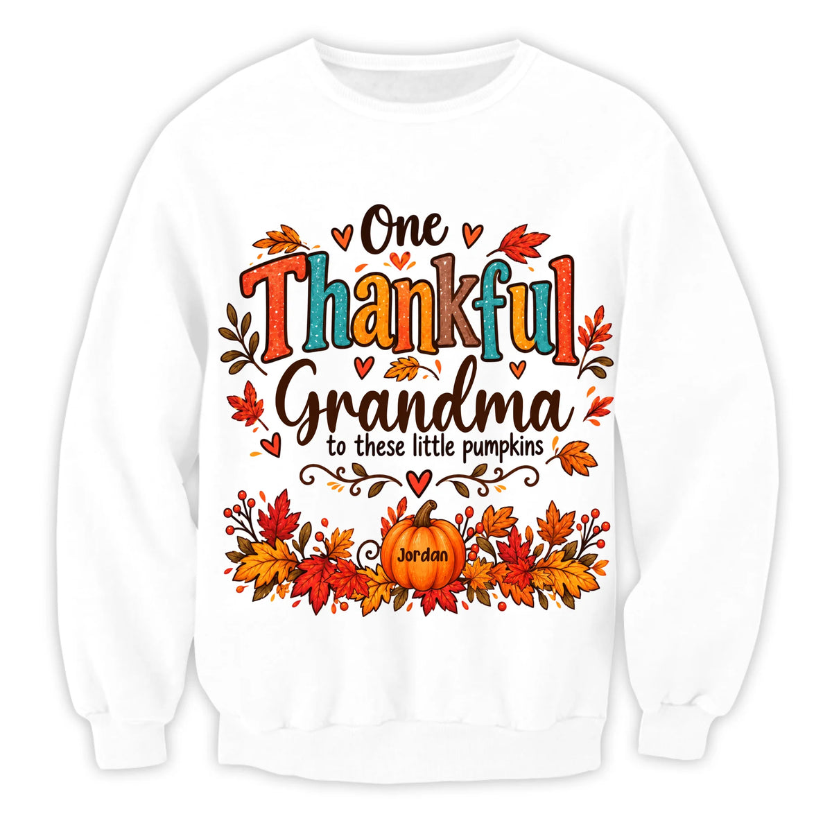 Little Pumpkins Thankful Grandma - Personalized Sweatshirt, Thanksgiving Sweatshirt