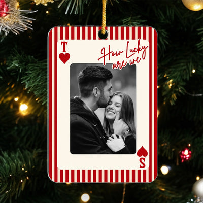 How Lucky Are We - Personalized Acrylic Ornament, Custom Name And Photo Couple Ornament, Gift for Couple