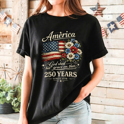 God Shed His Grace On Thee T-Shirt, America 250 Years Anniversary, America 250 Years Flag Floral