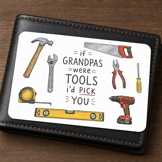 If Grandpas Were Tools - Funny Grandpa Metal Wallet Card