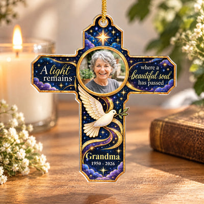 A Light Remains Where A Beautiful Soul Has Passed - Personalized Acrylic Ornament, Heavenly Light Sympathy Cross Ornament For Loved One