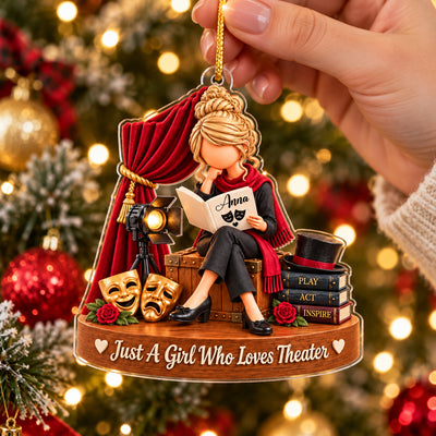 Just A Girl Who Loves Theater- Personalized Acrylic Ornament, Gift For Theater Lovers