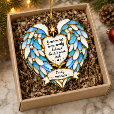 Your Wings Were Ready But Our Hearts Were Not-   Personalized Acrylic Ornament , Memorial Gift, Sympathy Gift
