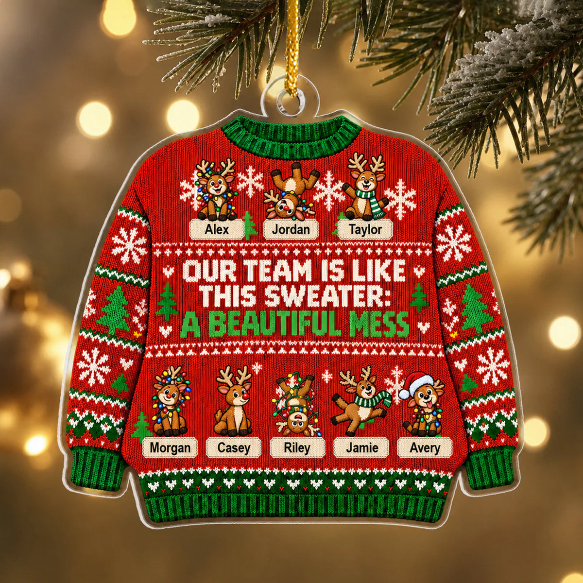 Our Team Is Like This Sweater: A Beautiful Mess- Personalized Acrylic Ornament, Reindeer Ugly Sweater Coworker Christmas Ornament