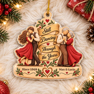 Still Dancing Through the Years Personalized Acrylic Ornament, Custom Couple Anniversary Christmas Gift