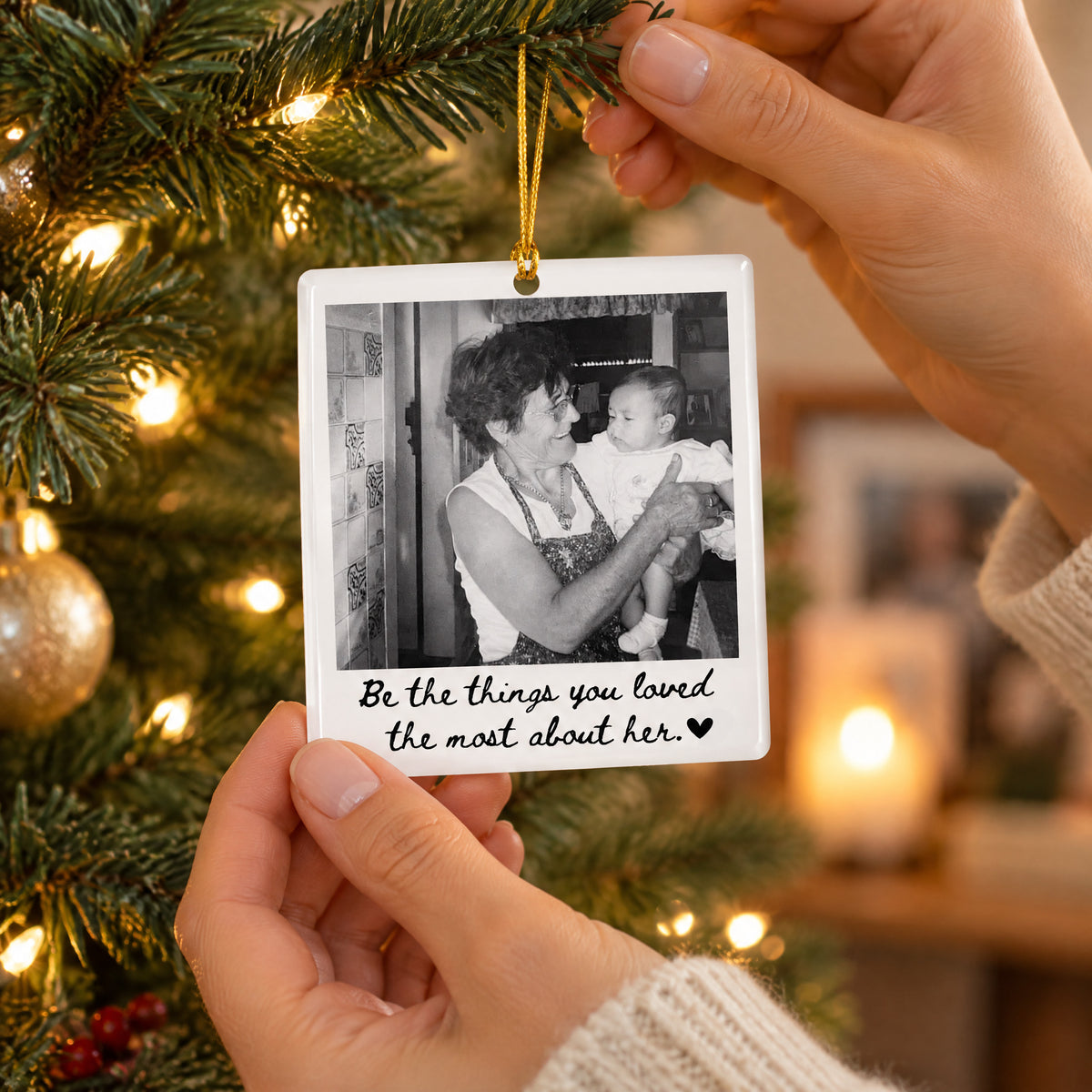 Be The Things You Loved The Most About Her - Personalized Acrylic Ornament, Memorial Gift With Custom Photo