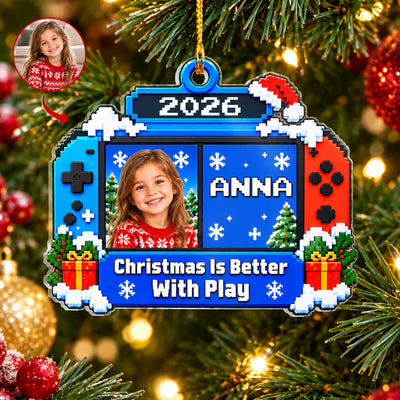 Christmas Is Better With Play- Personalized Acrylic Ornament, Custom Photo, Name And Year Gamer Ornament, Christmas Gift for Daughter