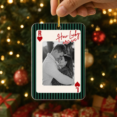 How Lucky Are We - Personalized Acrylic Ornament, Custom Name And Photo Couple Ornament, Gift for Couple