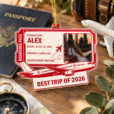 Best Trips Of The Year - Personalized Acrylic Ornament, Custom Boarding Pass Travel Memory Ornament