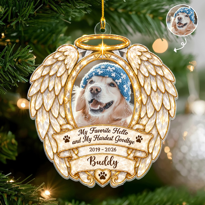 My Favorite Hello and My Hardest Goodbye- Personalized Acrylic Ornament, Angel Wings Pet Memorial Christmas Gift