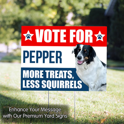 Vote For My Pet - Personalized Yard Sign | Funny Election Sign - YS10UP