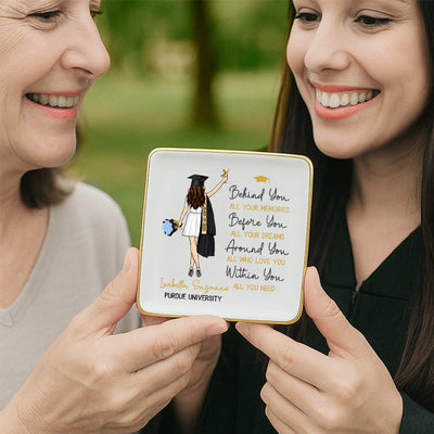 Behind You All Memories - Personalized Jewelry Dish, Graduation Gift F