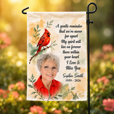 A Gentle Reminder That We're Never Far Apart - Personalized Garden Flag, Memorial Cardinal Decal, Gift For Lost Of Loved One