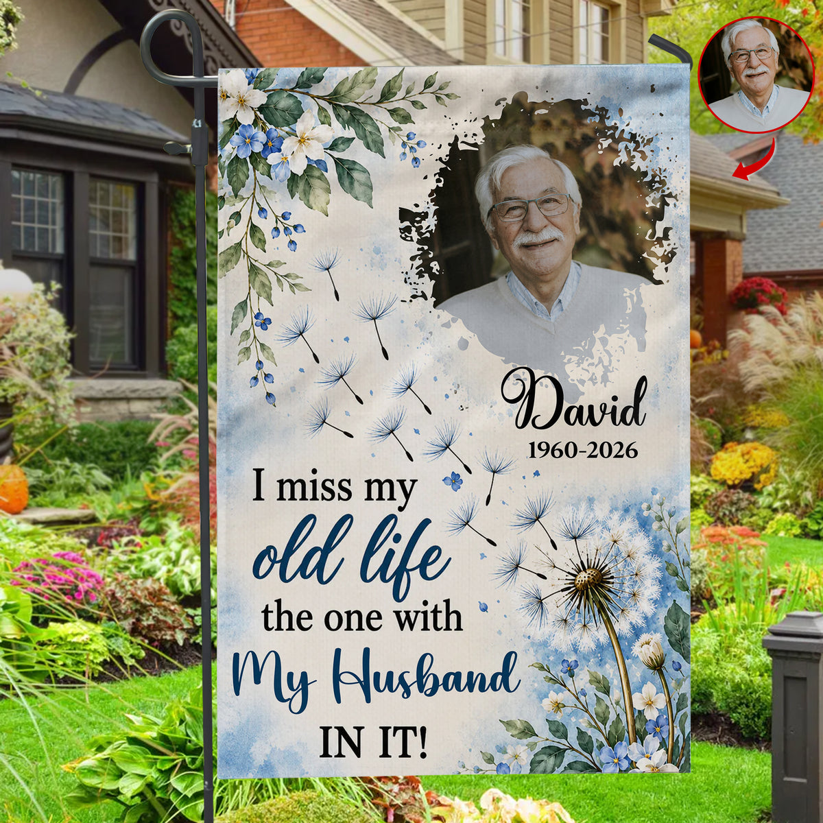 I Miss My Old Life - Personalized Garden Flag, Loss Of Loved One Gift, Sympathy Gift