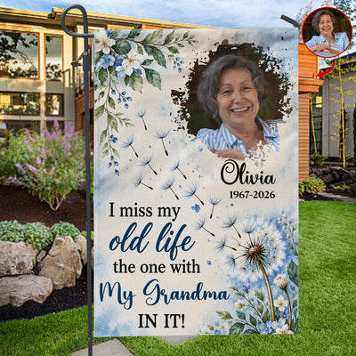 I Miss My Old Life - Personalized Garden Flag, Loss Of Loved One Gift, Sympathy Gift
