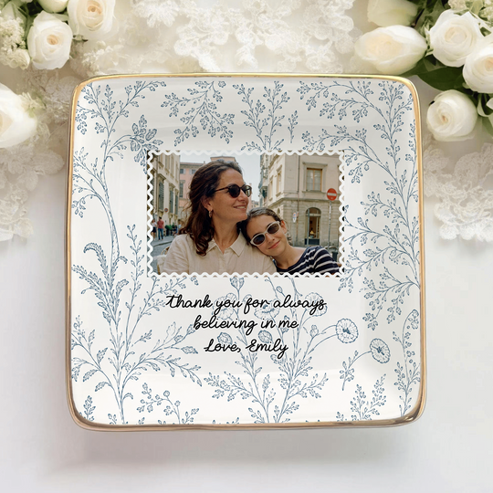 A Heartfelt Thank You To The One Who Always Believed In Me - Personalized Jewelry Dish, Mother of Bride Wedding Gift, Gift For Mom