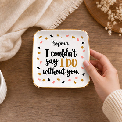 To My Maid of Honor - Personalized Ring Dish, Bridal Party Proposal