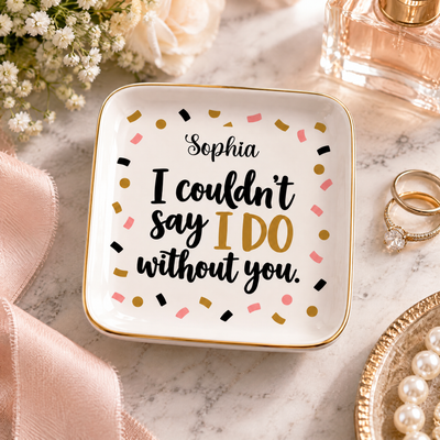 To My Maid of Honor - Personalized Ring Dish, Bridal Party Proposal