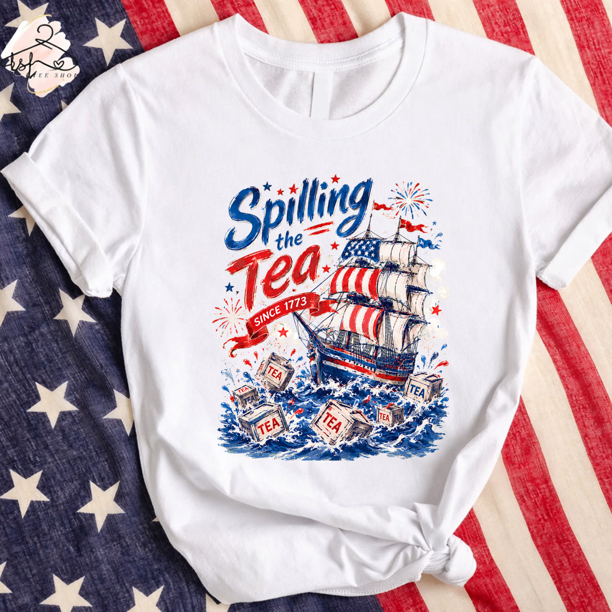 Spilling The Tea Since 1773 Shirt, Boston Tea Party T-Shirt, Patriotic Independence Day Tee, USA 250th Anniversary Shirt, Funny American History Shirt
