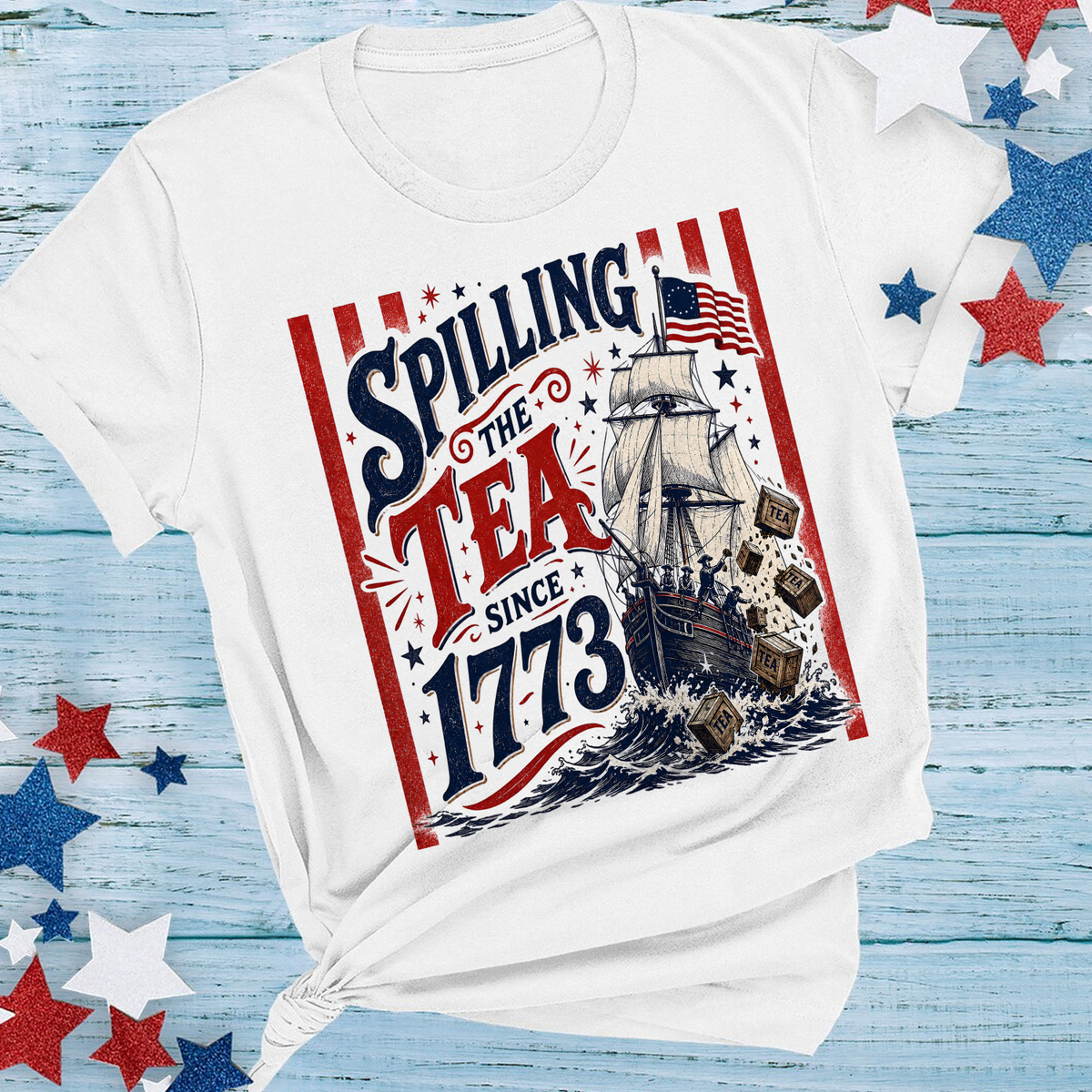 Spilling The Tea Since 1773 Shirt, 4th of July Party TShirt, 250th Anniversary USA Patriotic Shirt, Independence Day Tee