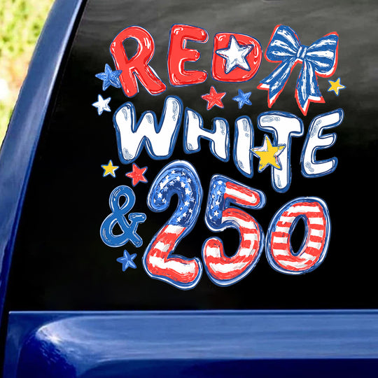 Red White & 250 Decal, 4th of July Decor, 250th Anniversary Decal, USA America Gift