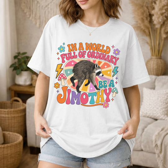 In a World Full of Ordinary Be a Jimothy - Personalized Comfort Colors Shirt, Retro Raccoon T-Shirt, Jimothy Raccoon Comfort Colors Shirt, Seattle Short Spine Raccoon T-Shirt, Animal Lover Gift, Viral Raccoon Meme