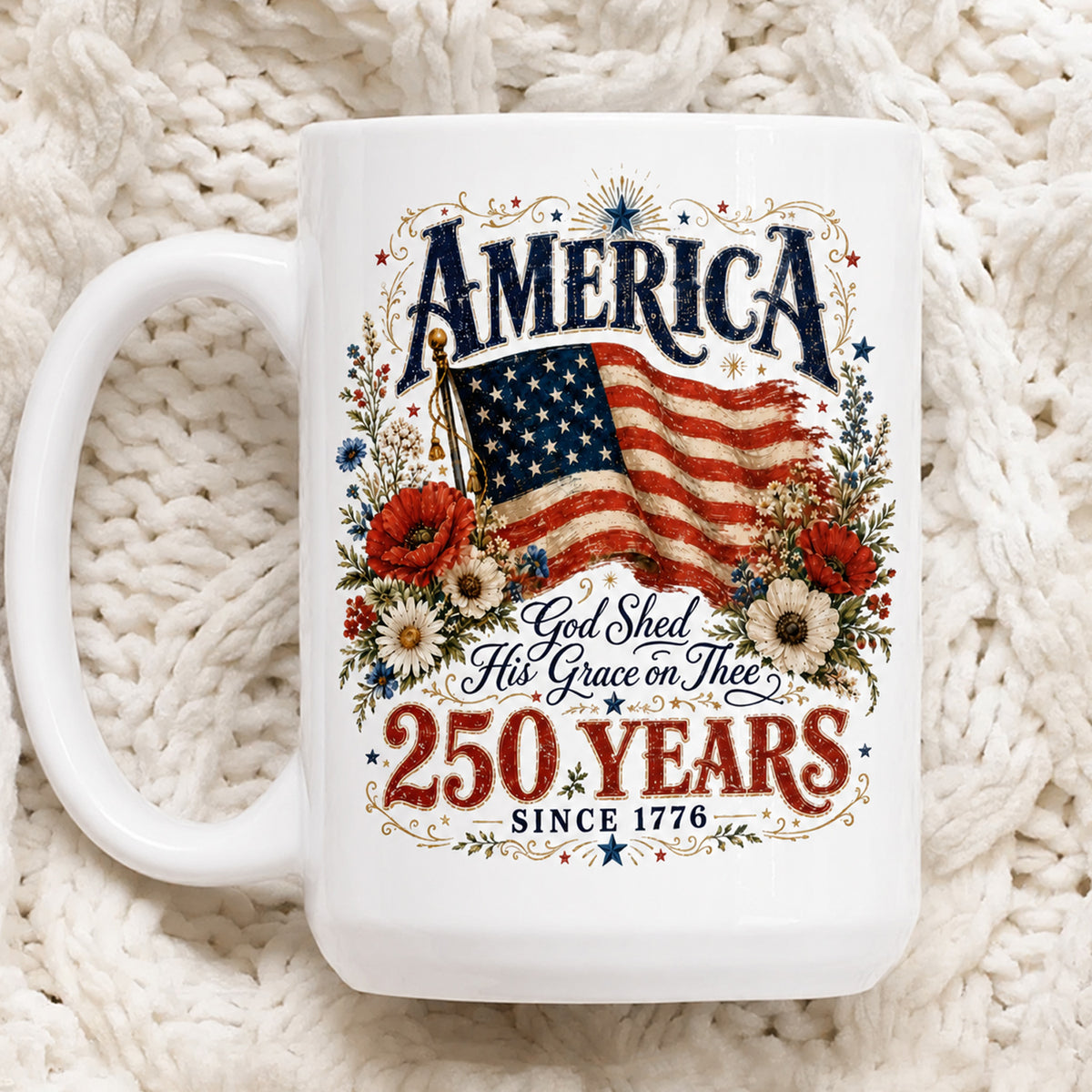 250 Years Since 1776 God Shed His Grace on Thee Mug, America 250th Anniversary Mug, Patriotic USA Gift