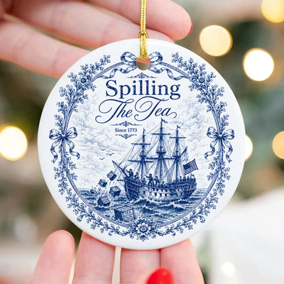 Blue Toile Spilling The Tea Since 1773 Ceramic Ornament, Patriotic Ornament, Christmas Ornament Decor, America 250th Anniversary