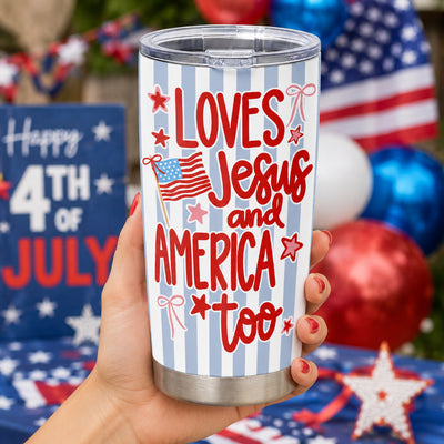 Loves Jesus and America Too Tumbler, Patriotic Christian Travel Cup with American Flag